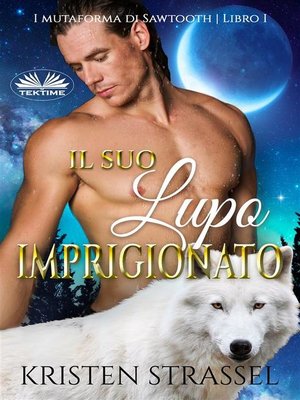 cover image of Il Suo Lupo Imprigionato